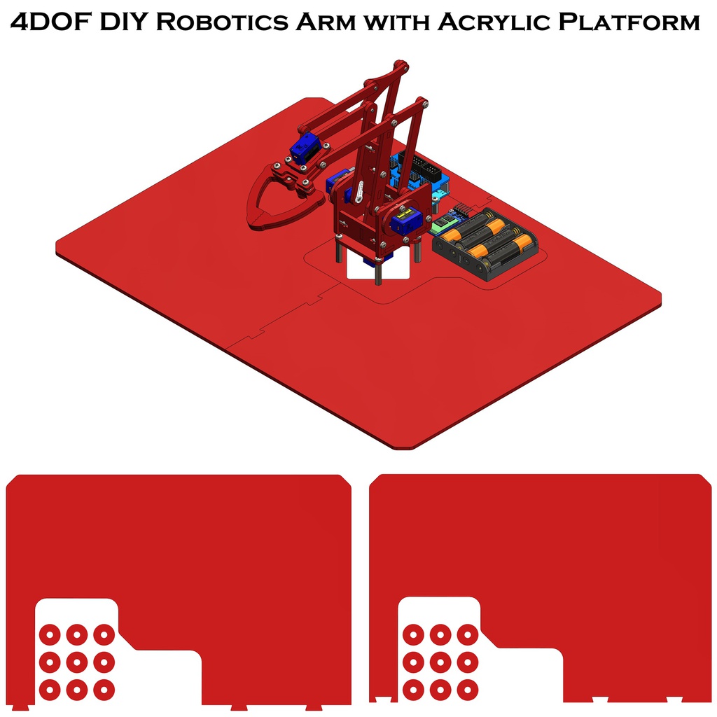 4DOF DIY Acrylic Robotics Arm with Improved Gripper with Acrylic Platform
